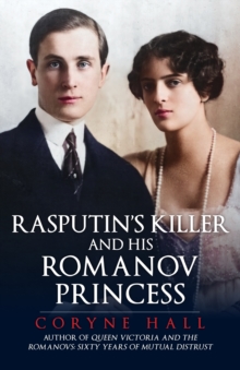 Image for Rasputin's Killer and his Romanov Princess