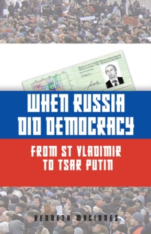 When Russia Did Democracy