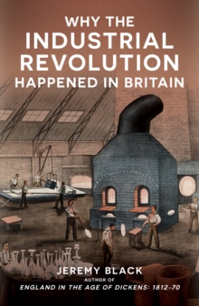 Why the Industrial Revolution Happened in Britain