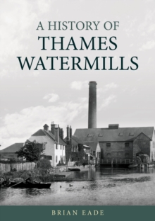 History of Thames Watermills