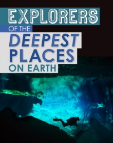 Image for Explorers of the deepest places on Earth