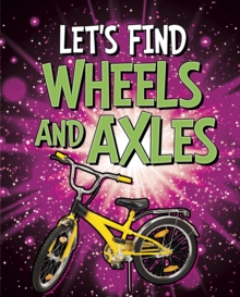 Image for Let's Find Wheels and Axles