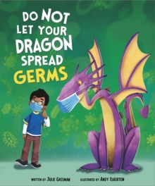 Image for Do Not Let Your Dragon Spread Germs