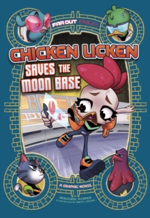 Image for Chicken Licken saves the moon base  : a graphic novel