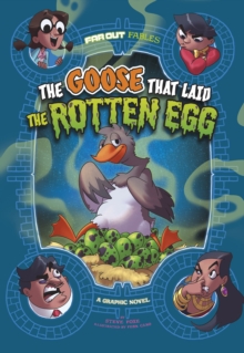 Image for The goose that laid the rotten egg  : a graphic novel