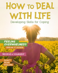 Image for How to deal with life  : developing skills for coping