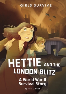 Image for Hettie and the London Blitz  : a World War II survival story