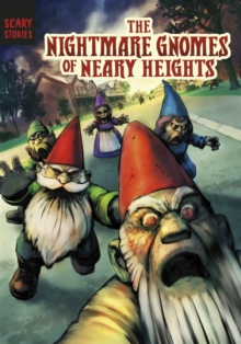 Image for The Nightmare Gnomes of Neary Heights