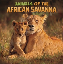 Animals of the African Savanna - Schuh, Mari