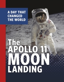Image for The Apollo 11 Moon Landing: A Day That Changed the World