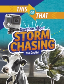 This or That Questions About Storm Chasing: You Decide!