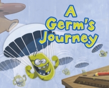 A Germ’s Journey