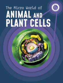 Image for The Micro World of Animal and Plant Cells