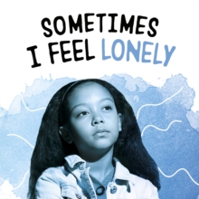 Sometimes I Feel Lonely - Wilson, Lakita