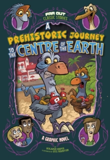 Image for Prehistoric journey to the centre of the Earth  : a graphic novel