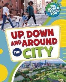 Image for Up, down and around the city