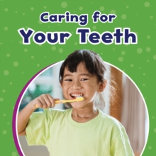 Caring for Your Teeth