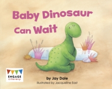 Image for Baby dinosaur can wait