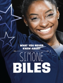 What you never knew about Simone Biles - Cox Cannons, Helen