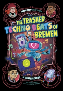 Image for The trashed techno beats of Bremen  : a graphic novel
