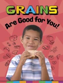 Image for Grains are good for you!