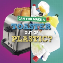 Image for Can you make a toaster out of plastic?