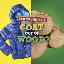Can You Make a Coat Out of Wood? - Katz, Susan B.