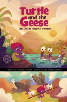 Image for Turtle and the geese  : an Indian graphic folktale