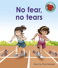 No fear, no tears