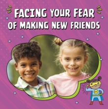 Image for Facing Your Fear of Making New Friends