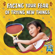 Image for Facing your fear of trying new things
