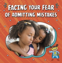 Image for Facing your fear of admitting mistakes