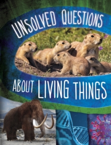 Image for Unsolved Questions About Living Things