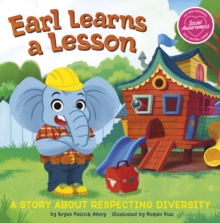 Earl learns a lesson  : a story about respecting diversity - Avery, Bryan Patrick