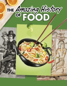 Image for The Amazing History of Food