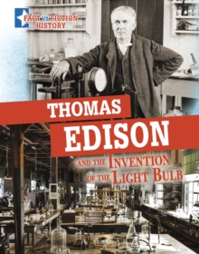 Thomas Edison and the Invention of the Light Bulb: Separating Fact from Fiction