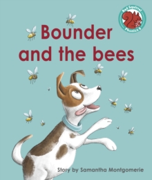 Bounder and the bees