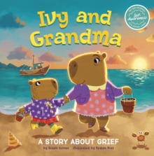 Image for Ivy and Grandma  : a story about grief
