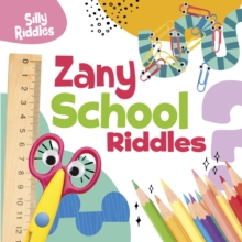 Image for Zany school riddles