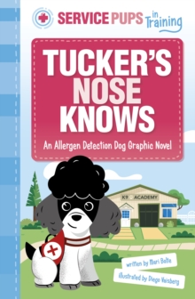 Image for Tucker's nose knows  : an allergen detection dog graphic novel