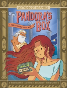 Pandora's box  : a modern graphic Greek myth - Gunderson, Jessica
