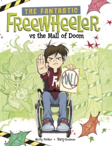 Image for The Fantastic Freewheeler vs the mall of doom  : a graphic novel