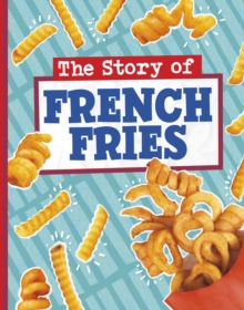 Image for The Story of French Fries