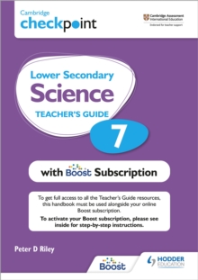 Cambridge Checkpoint Lower Secondary Science Teacher’s Guide 7 with Boost Subscription: Third Edition