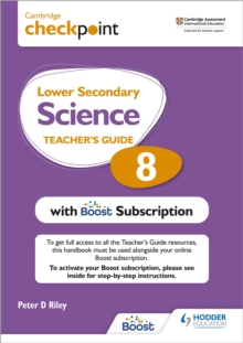 Cambridge Checkpoint Lower Secondary Science Teacher’s Guide 8 with Boost Subscription: Third Edition