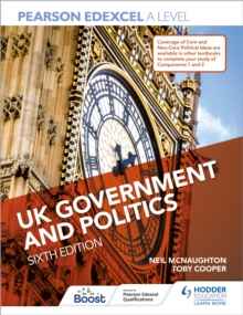 Image for Pearson Edexcel A Level UK Government and Politics Sixth Edition