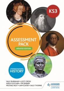 Image for Understanding historyKey stage 3,: Assessment pack