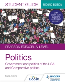 Image for Pearson Edexcel A-Level Politics. Student Guide 2 Government and Politics of the USA and Comparative Politics