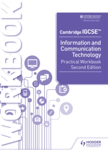 Image for Cambridge IGCSE Information and Communication Technology. Practical Workbook