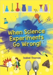 Reading Planet: Astro – When Science Experiments Go Wrong! – Earth/White band